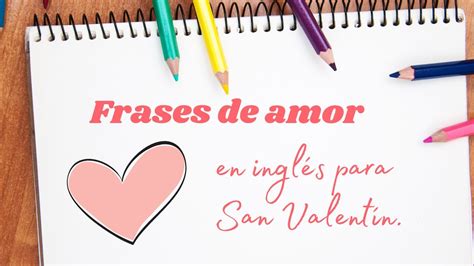 Introducir 71 Imagen Frases De San Valentin En Ingles Cortas Abzlocal Mx