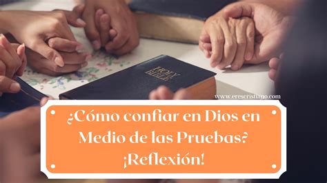 C Mo Confiar En Dios En Medio De Las Pruebas Reflexi N