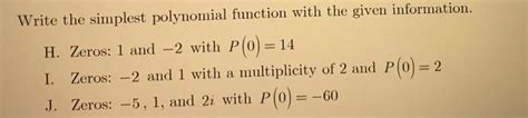 Solved Write The Simplest Polynomial Function With The Chegg