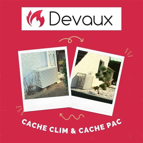 Devaux Sa Tout Savoir Sur Le Cache Clim Cache Pac