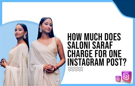 How much does Saloni Saraf charge for one Instagram post?