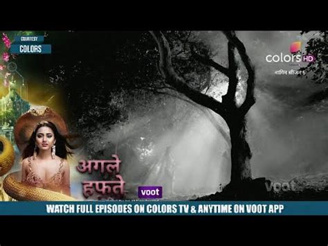 Naagin 6 Today Full Episode Promo Nagin 6 New Promo Naagin 6