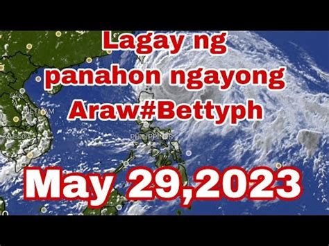 Philippine Weather Update Bagyong Betty Lagay Ng Panahon Ngayong Araw