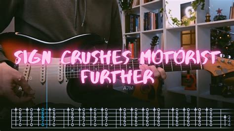 Further Sign Crushes Motorist Сover Guitar Tab Lesson Tutorial