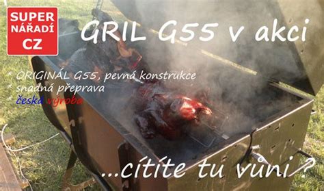 GRILY GRILOVÁNÍ OHNIŠTĚ Grily na sele kýtu G55 G45 SUPER