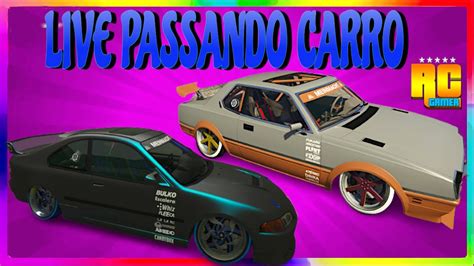 LIVE PASSANDO CARRO PARA INSCRITOS E PARCEIROS DO CANAL CARROS DA