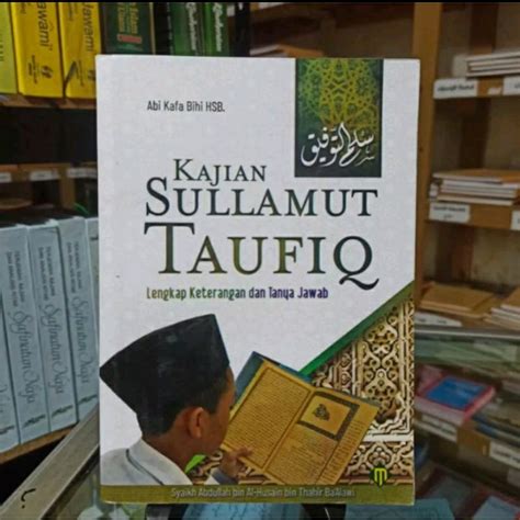 Jual Kajian Sulamuttaufiq Lengkap Keterangan Dan Tanya Jawab Shopee