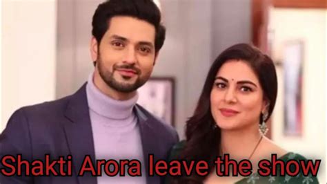 Shakti Arora Will Leave Show Kundali Bhagya After Generation Leap Youtube