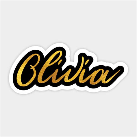 Olivia Name Hand Lettering In Faux Gold Letters Olivia Sticker