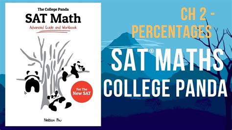 College Panda Math Chapter College Panda Sat Math Percent Youtube