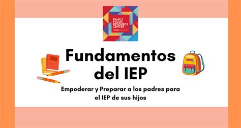 Fundamentos Del IEP Preparando Y Empoderando A Los Padres Para El IEP