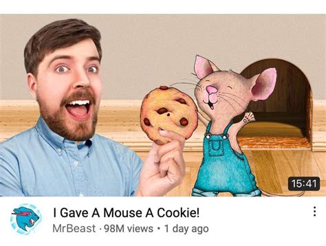 MrBeast Gave A Mouse A Cookie | MrBeast | Know Your Meme