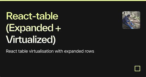 React Table Expanded Virtualized Codesandbox