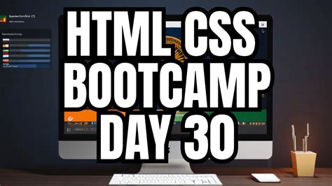 HTML CSS Bootcamp Day 30 Complete Tutorial Responsive Design HTML