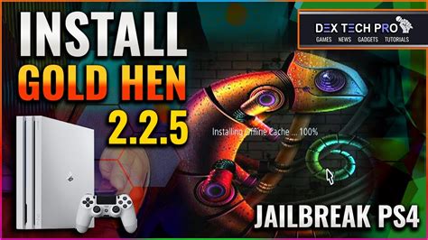 Install Gold Hen To Jailbreak Playstation Full Cache In User