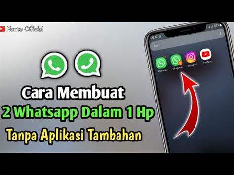 Cara Membuat 2 Whatsapp Dalam 1 Hp Tanpa Aplikasi Tambahan YouTube