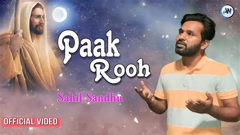 Paak Rooh New Christian Song Sahil Sandhu Prem Bhangu