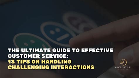 The Ultimate Guide To Effective Customer Service 13 Tips On Handling