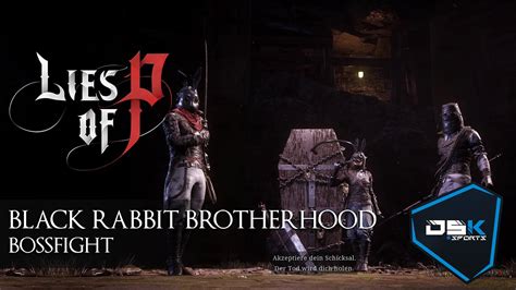 Black Rabbit Brotherhood Boss Fight LIES OF P YouTube