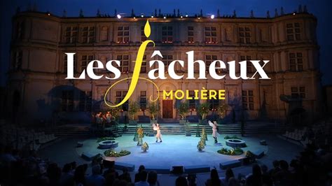 Fêtes nocturnes 2022 Les Fâcheux de Molière teaser YouTube