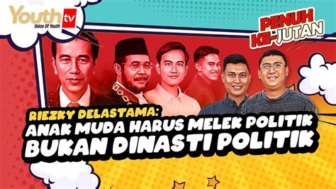 Riezky Delastama Anak Muda Harus Melek Politik Bukan Dinasti Politik