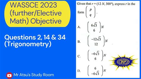 WASSCE 2023 Further Elective Math Obj Questions 2 14 34 YouTube