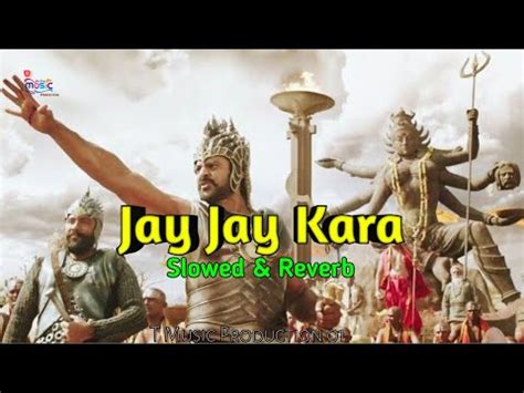 Jay Jaykara Slowed Reverb Baahubali The Conclusion Anushka