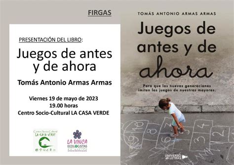 El libro Juegos de antes y de ahora de Tomás Armas se presenta en La