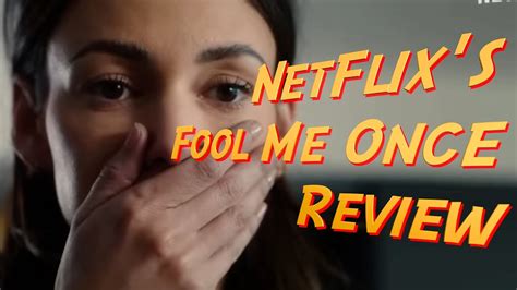 Fool Me Once Review Youtube