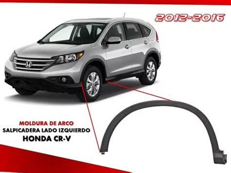 Moldura De Arco Salpicadera Izquierda Honda Cr v 2012 2016 Envío gratis