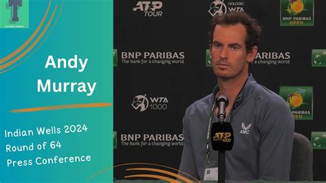 Andy Murray Reiterates Retirement Plan Indian Wells Press Conference