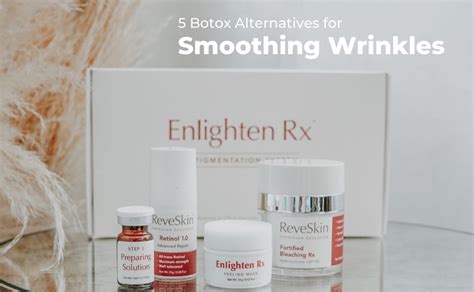 5 Botox Alternatives for Smoothing Wrinkles