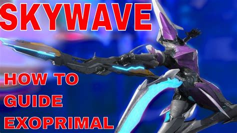 How To Skywave Skywave Guide And Game Play Expoprimal Online