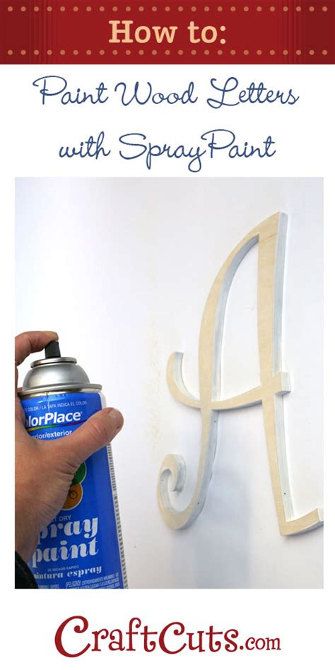 How To Spray Paint Wood Letters Craftcuts CraftCuts Community