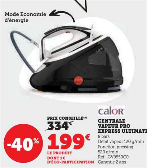 Promo Centrale Vapeur Pro Express Ultimate Calor Chez Hyper U