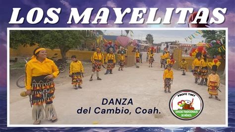 Danza Los Mayelitas del Ejido San José del Cambio Matamoros Coah