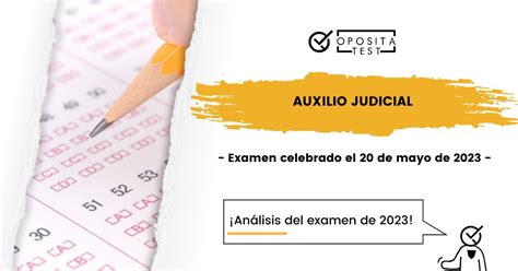 C Mo Ha Sido El Examen De Auxilio Judicial De An Lisis Opositatest