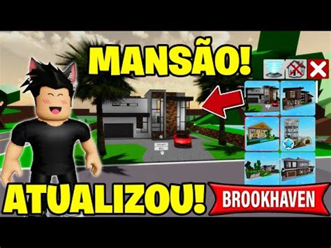 Saiu Como Ter A Nova Mans O Gr Tis Da Atualiza O No Brookhaven Rp