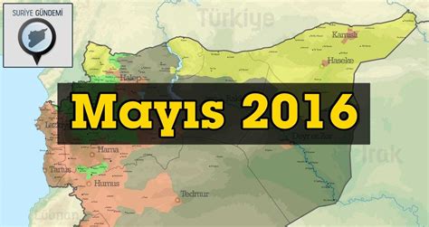 Suriye Son Durum Haritası Mayıs 2016 Stratejik Ortak