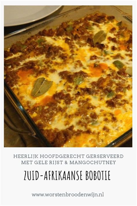 Bobotie Zuid Afrikaanse Gehaktschotel Worstenbrood Wijn Recept