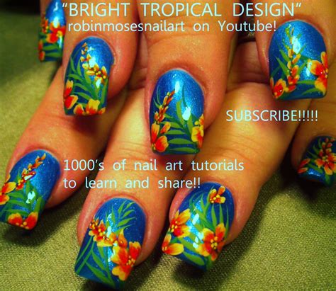 Robin Moses Nail Art: "tropical nails" "nail art" "tropical design ...