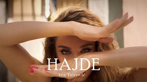 TEA TAIROVIC HAJDE OFFICIAL VIDE0 2021 YouTube Music