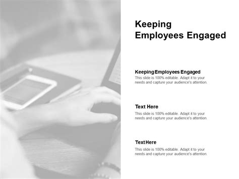 Keeping Employees Engaged Ppt Powerpoint Presentation Infographics Skills Cpb Powerpoint