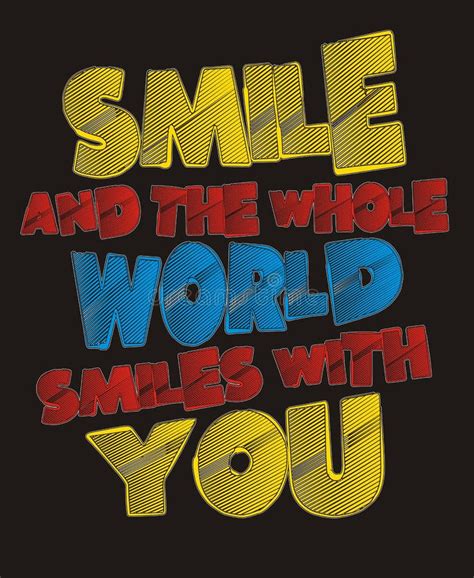 Smile And The World Smiles With You Stock Illustration Illustration