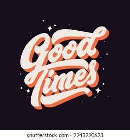 Good Timesvector Illustrationcalligraphic Font Isolated On Stock Vector ...