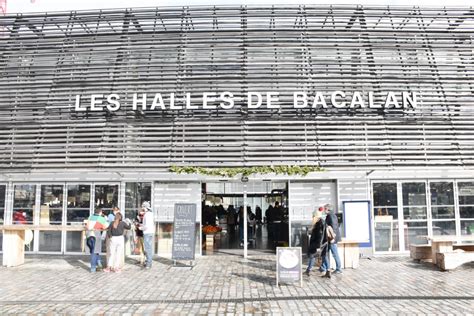 Les Halles De Bacalan à Bordeaux Un Couple En Vadrouille