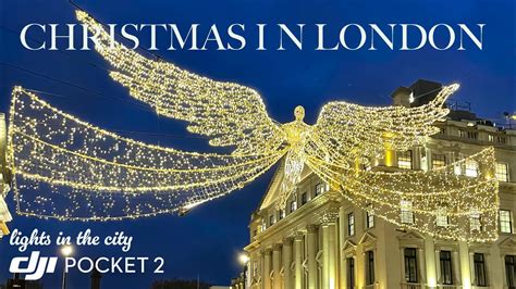 Christmas In London Lights In The City Dji Pocket Cinematic K