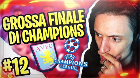 GROSSA FINALE DI CHAMPIONS LEAGUE ZANO CARRIERA ASTON VILLA 12 YouTube