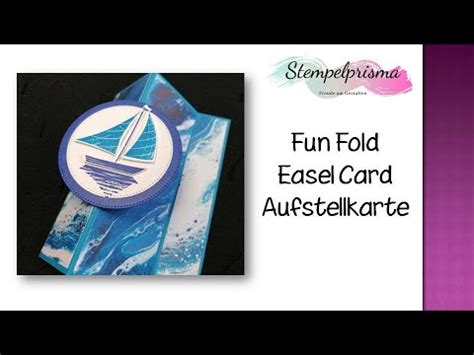 Fun Fold Easel Card Aufstellkarte Besondere Kartenform Stampin Up