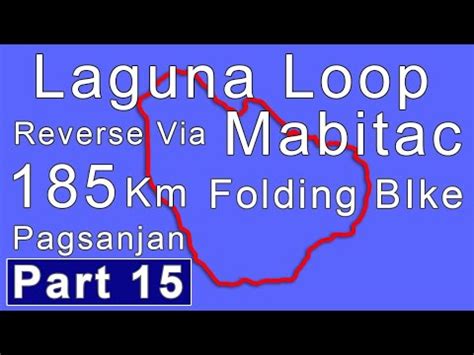 Laguna Loop Reverse Via Mabitac Part 15 Folding Bike YouTube